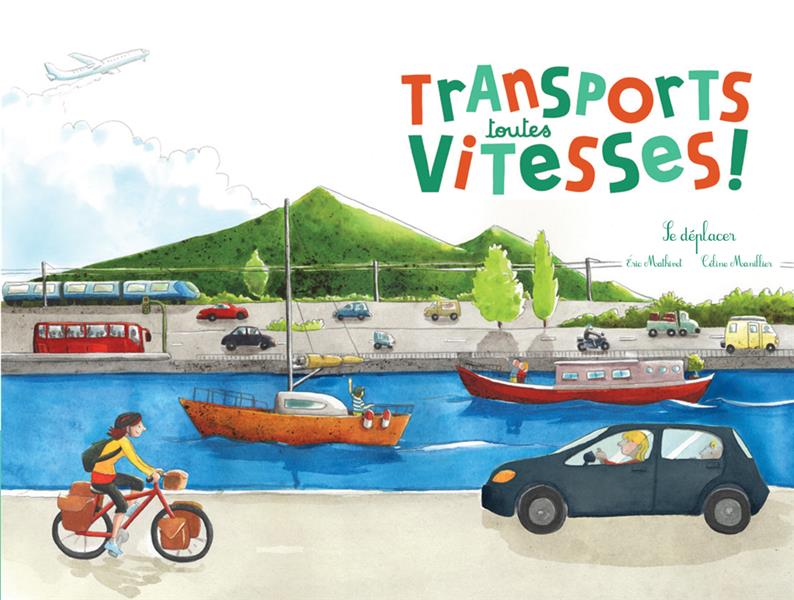 TRANSPORTS, TOUTES VITESSES ! (COLL. OHE LA SCIENCE)
