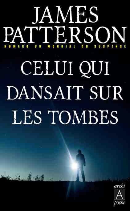 CELUI QUI DANSAIT SUR LES TOMBES