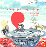 LA SOUPE DE MAMAN BALEINE