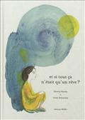 ET SI TOUT CA N'ETAIT QU'UN REVE ?