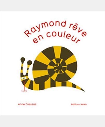 RAYMOND REVE EN COULEURS !