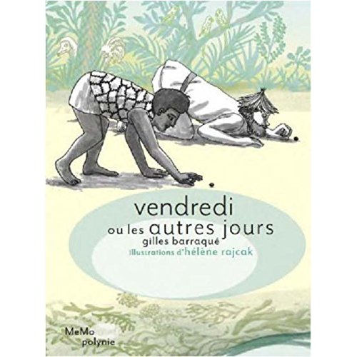 VENDREDI OU LES AUTRES JOURS