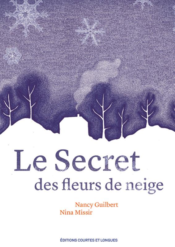 LE SECRET DES FLEURS DE NEIGE
