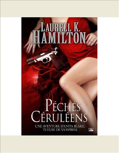 ANITA BLAKE T11 PECHES CERULEENS