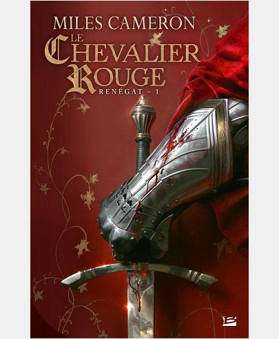 RENEGAT T01 LE CHEVALIER ROUGE