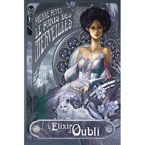LE PARIS DES MERVEILLES T02 L'ELIXIR D'OUBLI
