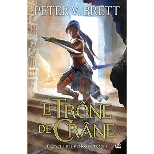 LE CYCLE DES DEMONS, T4 : LE TRONE DE CRANE