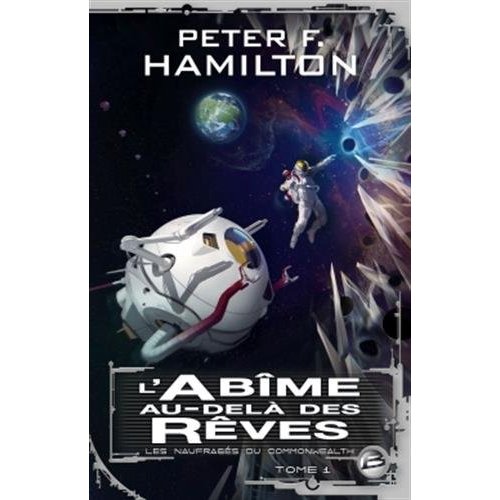 LES NAUFRAGES DU COMMONWEALTH, T1 : L'ABIME AU-DELA DES REVES