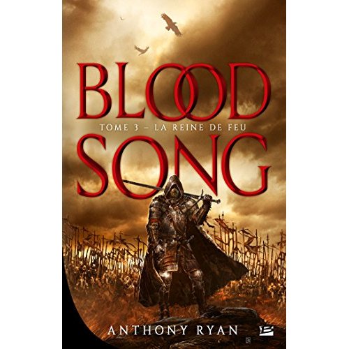 BLOODSONG - T03 - LA REINE DE FEU - BLOODSONG T03