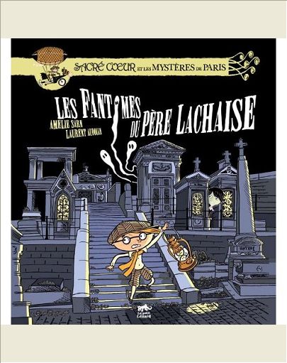 SACRE-COEUR ET LES FANTOMES DU PERE LACHAISE