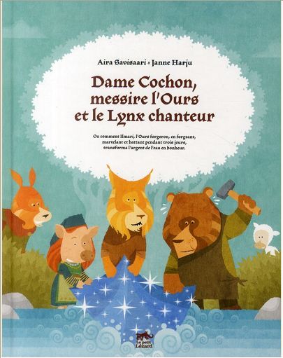 DAME COCHON, MESSIRE L'OURS ET LE LYNX CHANTEUR
