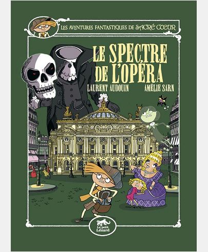SACRE-COEUR ET LE SPECTRE DE L'OPERA