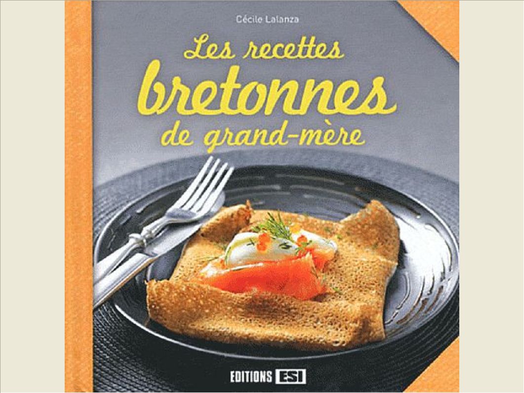 RECETTES BRETONNES DE GRAND-MERE (LES)