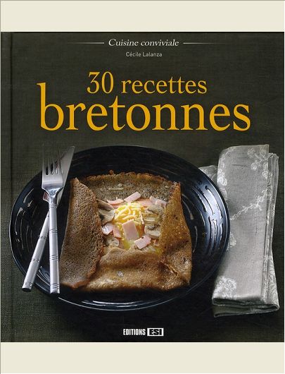 30 RECETTES BRETONNES