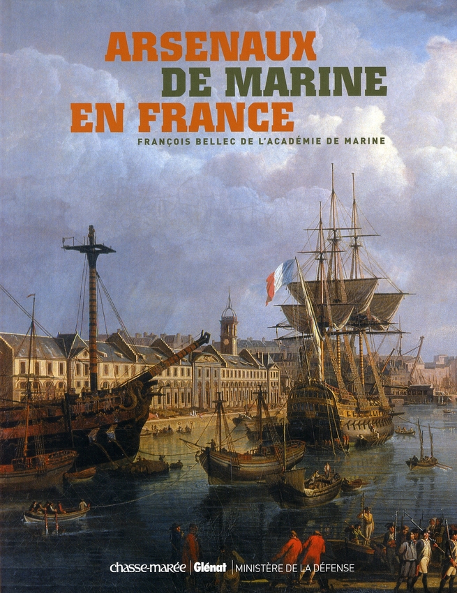 LES ARSENAUX DE MARINE EN FRANCE