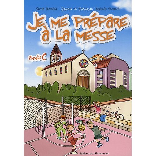 JE ME PREPARE A LA MESSE, ANNEE C
