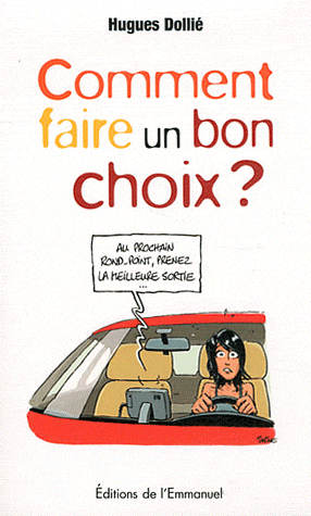 COMMENT FAIRE UN BON CHOIX ?