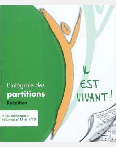 CLASSEUR DE PARTITIONS "L'INTEGRALE" IL EST VIVANT - RECHARGES 17 ET 18 COMPRISES