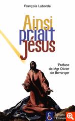 AINSI PRIAIT JESUS