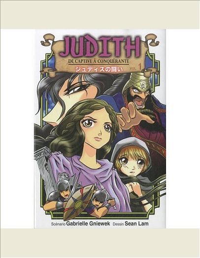MANGA JUDITH, TOME 1 - DE CAPTIVE A CONQUERANTE