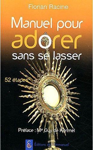 MANUEL POUR ADORER SANS SE LASSER