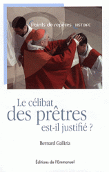 LE CELIBAT DES PRETRES EST-IL JUSTIFIE ?