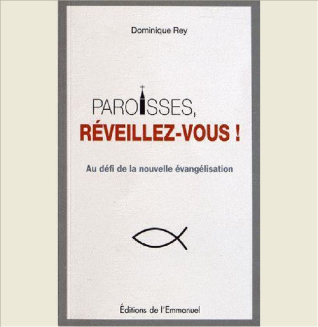 PAROISSES, REVEILLEZ-VOUS !