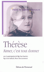 THERESE, AIMER C'EST TOUT DONNER