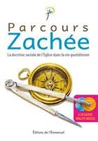 PARCOURS ZACHEE - LA DOCTRINE SOCIALE DE L'EGLISE DANS LA VIE QUOTIDIENNE