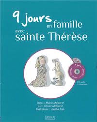 9 JOURS EN FAMILLE AVEC SAINTE THERESE : LIVRE + CD