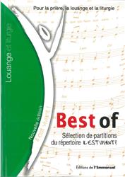 IL EST VIVANT - BEST OF - SELECTION DE CHANTS DE L' EMMANUEL - TEXTES ET PARTITIONS