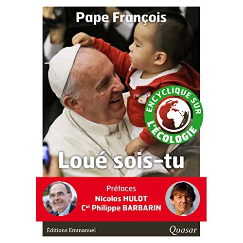 LOUE SOIS-TU LETTRE ENCYCLIQUE LAUDATO SI