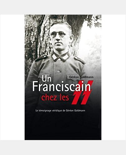 UN FRANCISCAIN CHEZ LES SS - FORMAT POCHE