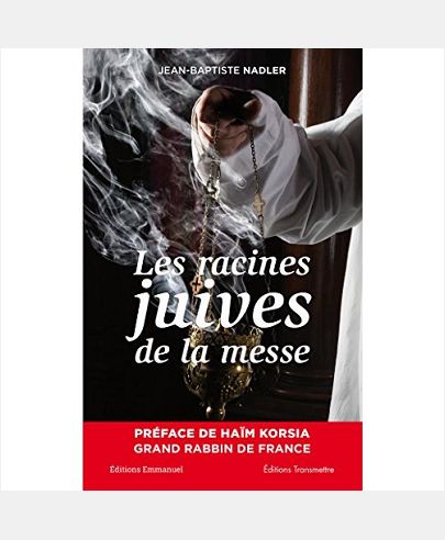 LES RACINES JUIVES DE LA MESSE