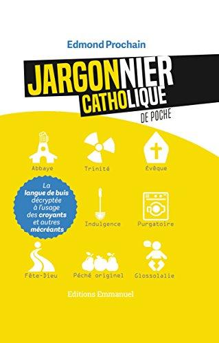 JARGONNIER CATHOLIQUE DE POCHE