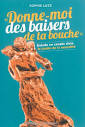 DONNE-MOI DES BAISERS DE TA BOUCHE