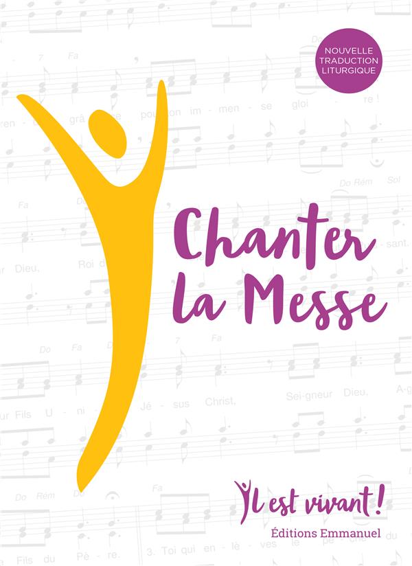 CHANTER LA MESSE