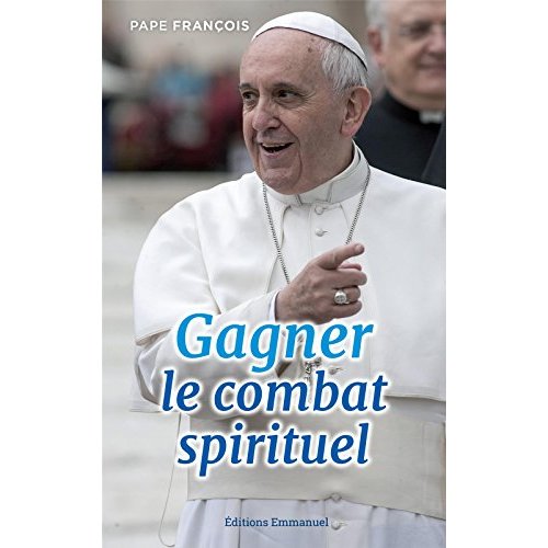 GAGNER LE COMBAT SPIRITUEL