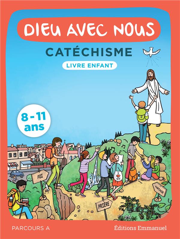 DIEU AVEC NOUS - PARCOURS A - LIVRE ENFANT