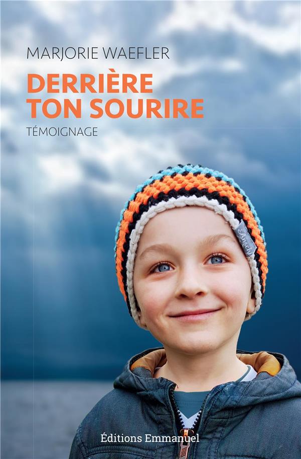 DERRIERE TON SOURIRE