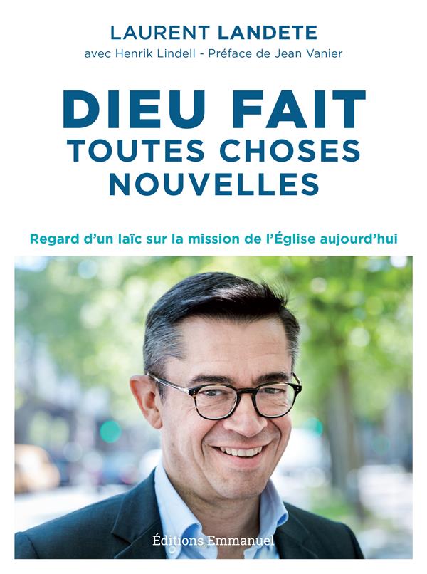 DIEU FAIT TOUTES CHOSES NOUVELLES