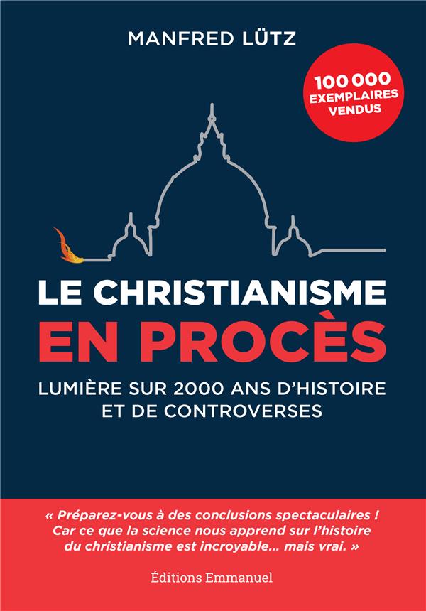 LE CHRISTIANISME EN PROCES