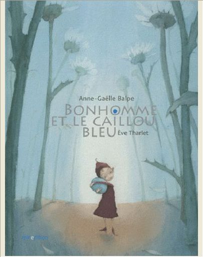 BONHOMME ET LE CAILLOU BLEU