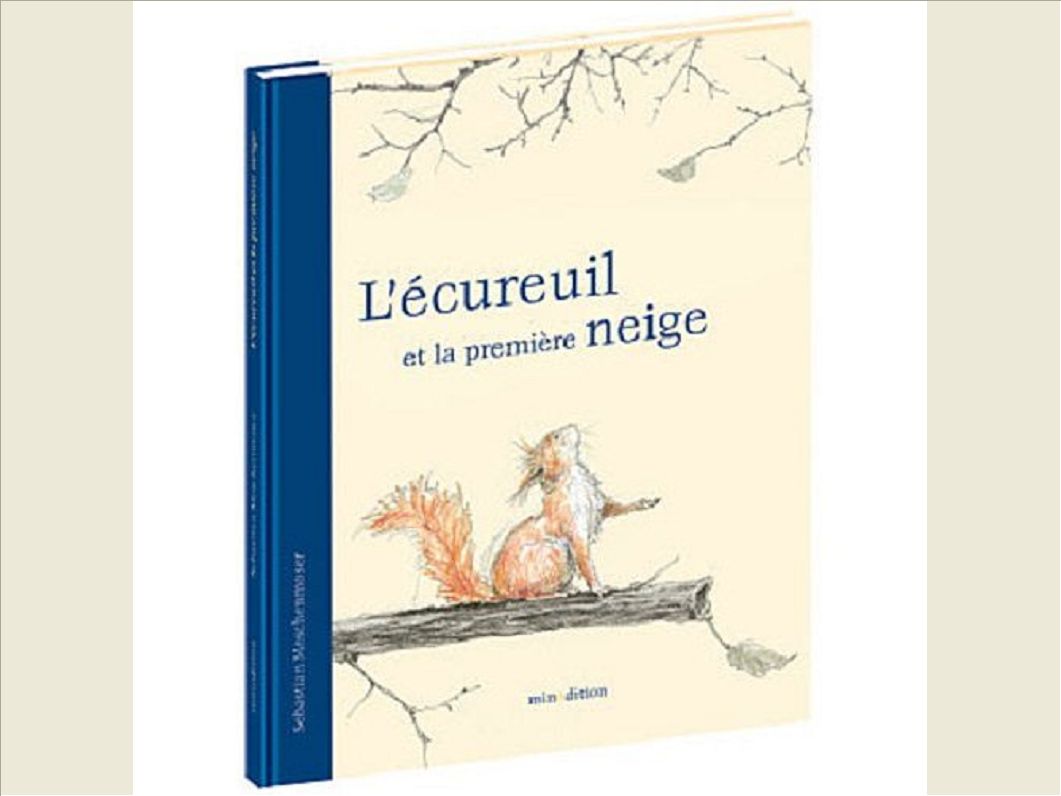 ECUREUIL PREMIERE NEIGE MINI