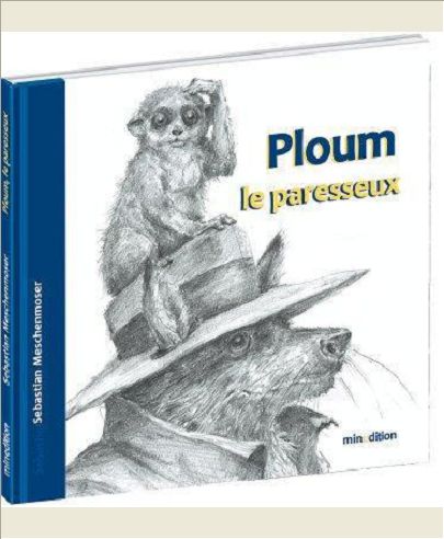 PLOUM, LE PARESSEUX