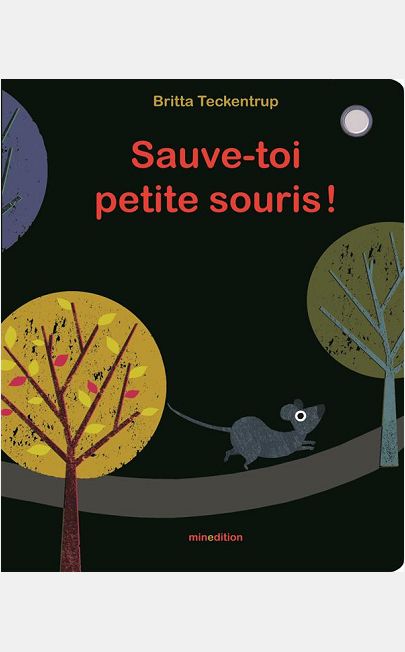 SAUVE-TOI PETITE SOURIS !