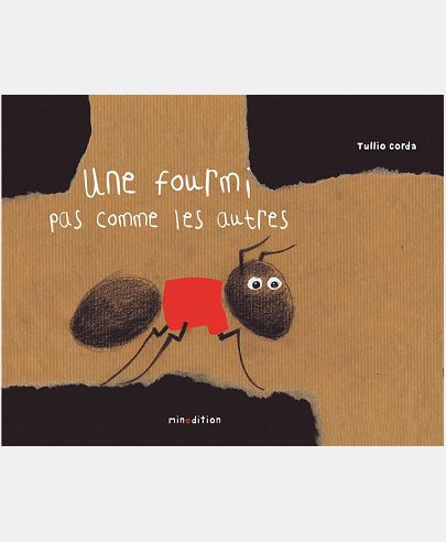 UNE FOURMI PAS COMME LES AUTRES