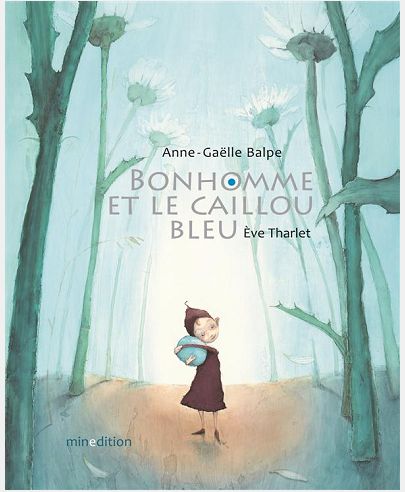 BONHOMME ET LE CAILLOU BLEU