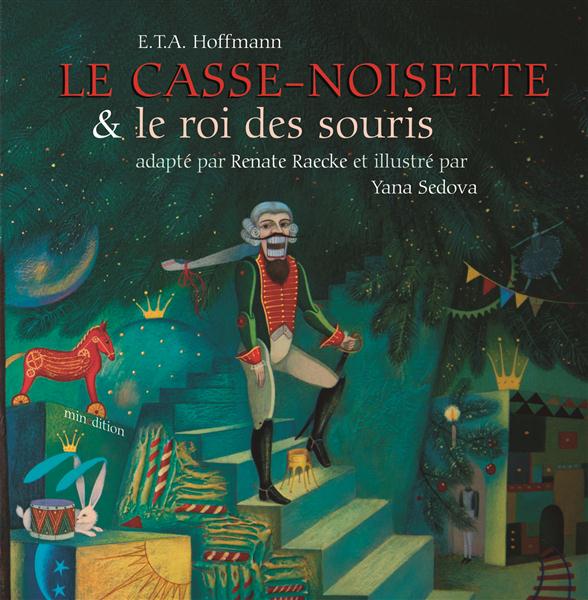 CASSE-NOISETTE ET LE ROI DES SOURIS