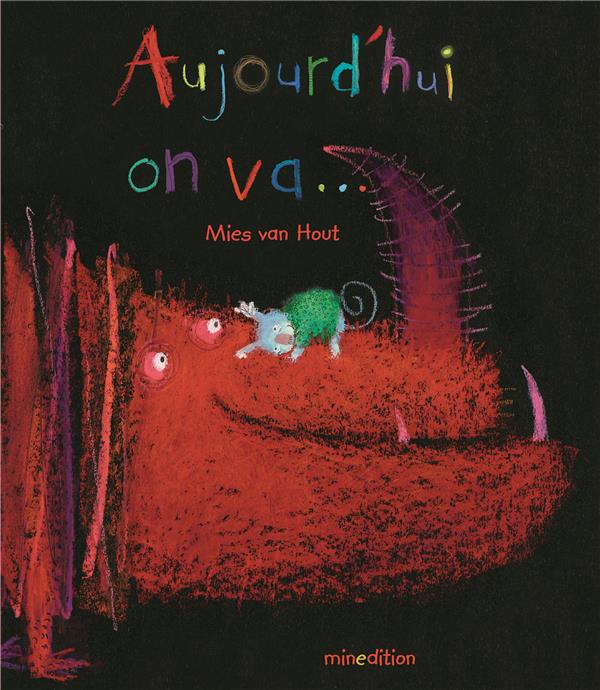 AUJOURD'HUI ON VA NED